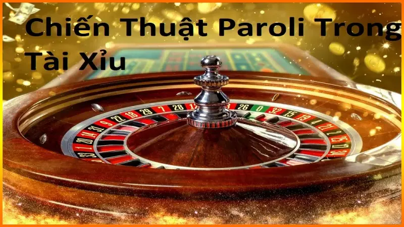 Huong Dan Choi Chien Thuat Paroli Trong Tai Xiu 6597