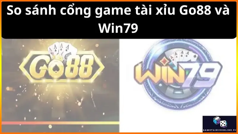 So Sanh Cong Game Tai Xiu Go88 Va Win79 6707